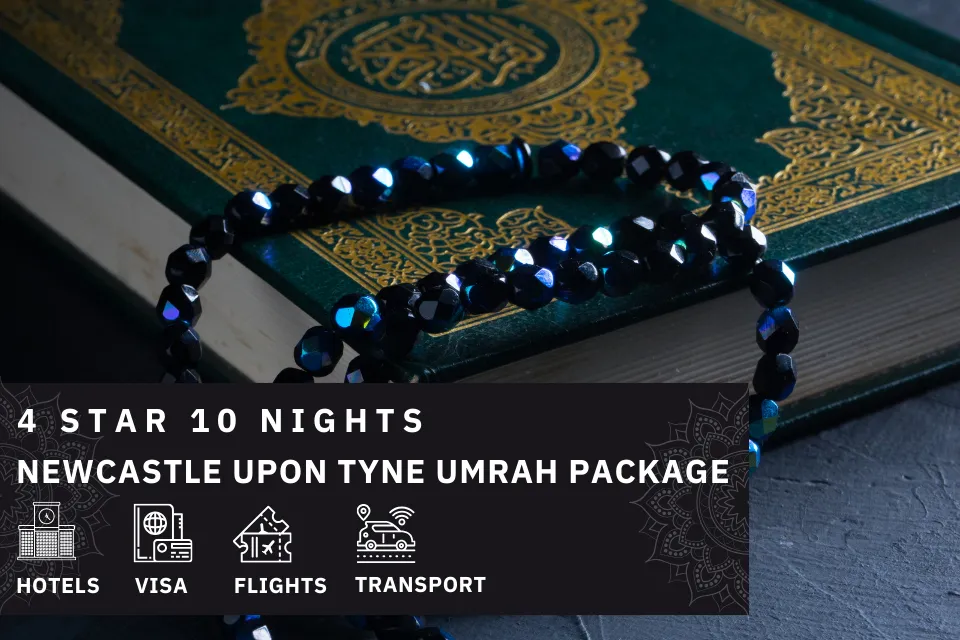 10 Nights 4 Star Newcastle Upon Tyne Umrah Package