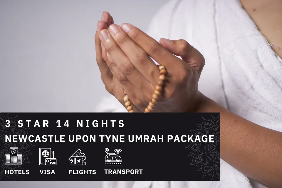 14 Nights 3 Star Newcastle Upon Tyne Umrah Package