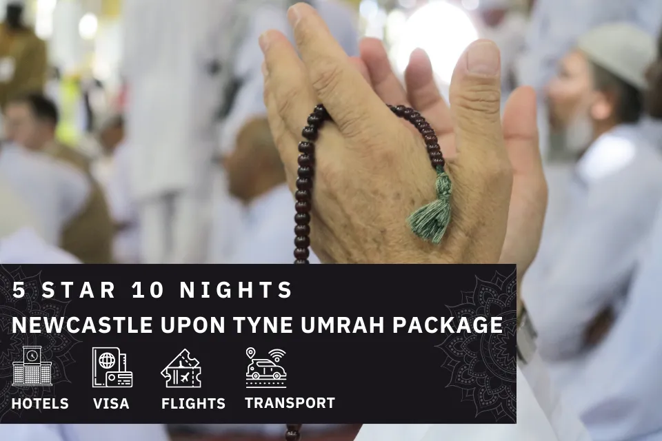 14 Nights 5 Star Newcastle Upon Tyne Umrah Package