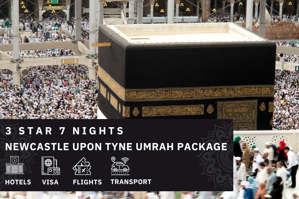 7 Nights 3 Star Newcastle Upon Tyne Umrah Package